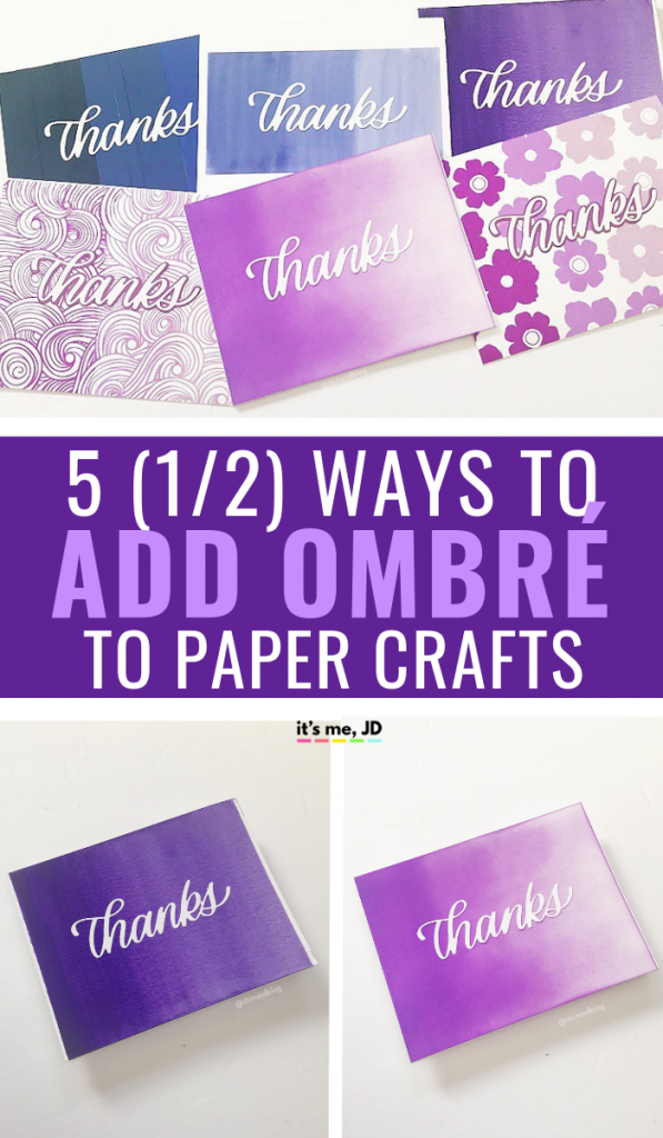 Easy Ways To Add Ombré To Your Paper Crafts #ombre #crafts #watercolor #papercraft #cardmaking